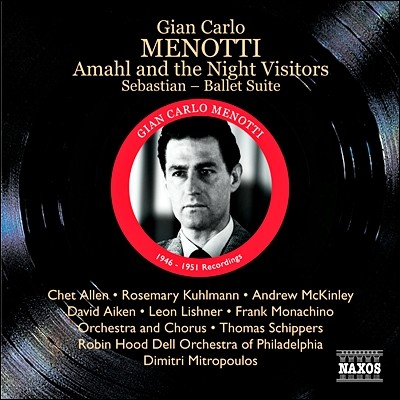 ޳Ƽ: Ƹ  湮ڵ, ٽƼ  (Gian Carlo Menotti: Amahl and the Night Visitors, Sebastian Suite)