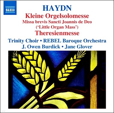 Trinity Choir ̵:   ̻, ׷ ̻ (Haydn: Kleine Orgelsolomesse & Theresienmesse)