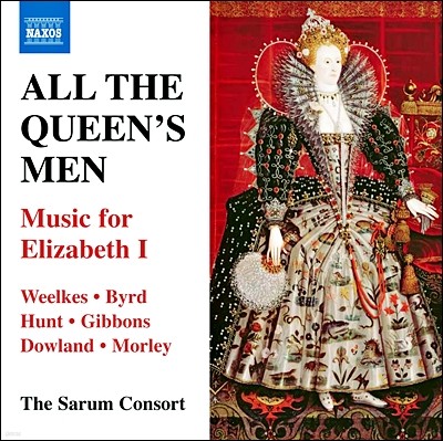 The Sarum Consort ں 1 ô ǵ (All The Queens Men: Music for Elizabeth I)