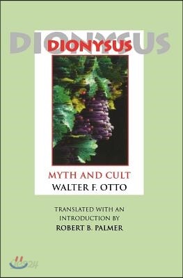 Dionysus: Myth and Cult