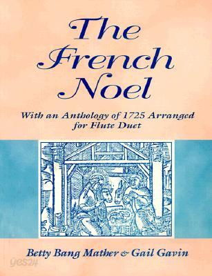 French Noel: With an Anthology of 1725 Arranged for Flute Duet