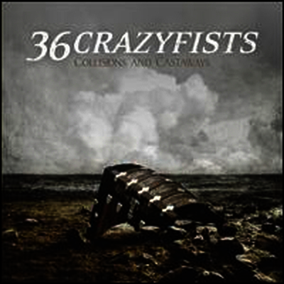 36 Crazyfists — Collisions and Castaways 앨범 커버