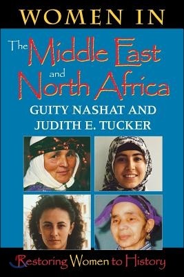 Women in the Middle East and North Africa: Restoring Women to History