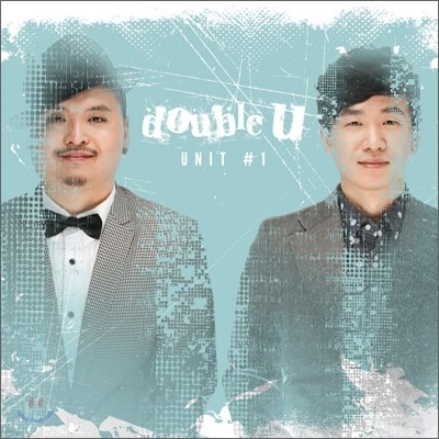  (Double U) - Unit #1
