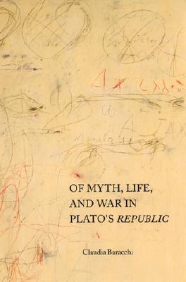 Of Myth, Life, and War in Plato's Republic