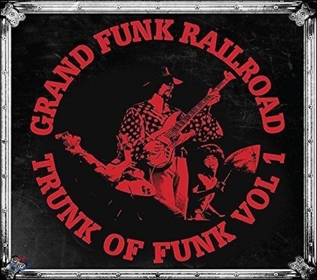 Grand Funk Railroad (׷ ũ Ϸε) - Trunk Of Funk, Vol.1