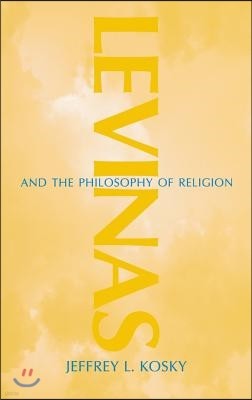 Levinas and the Philosophy of Religion