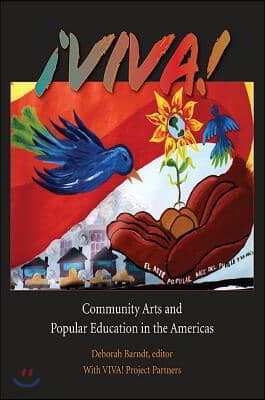 ¡Viva!: Community Arts and Popular Education in the Americas [With DVD]