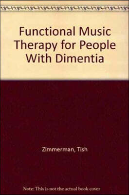 Jessica Kingsley Pub Functional Music Therapy for People With Dimentia