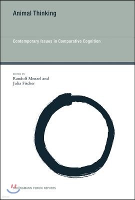 Animal Thinking: Contemporary Issues in Comparative Cognition