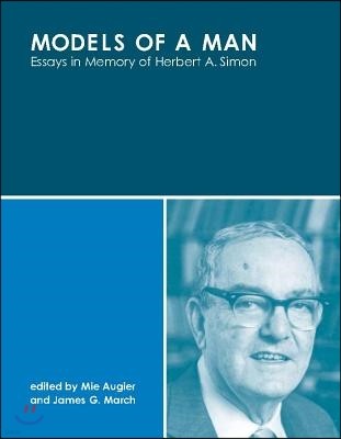 Models of a Man: Essays in Memory of Herbert A. Simon