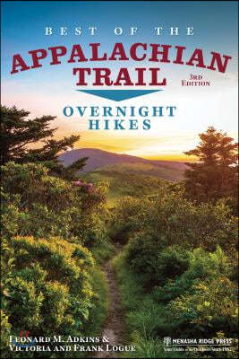 Best of the Appalachian Trail: Overnight Hikes (Revised)