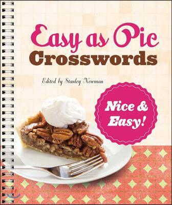 Easy as Pie Crosswords: Nice & Easy!