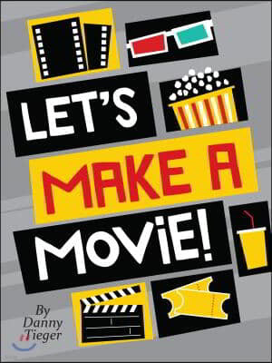 Let's Make a Movie!