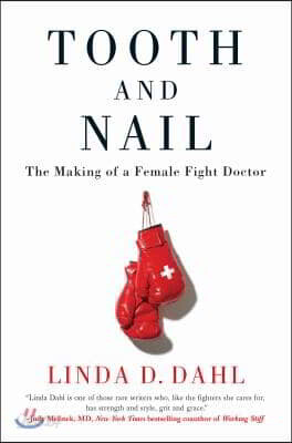 Tooth and Nail: The Making of a Female Fight Doctor
