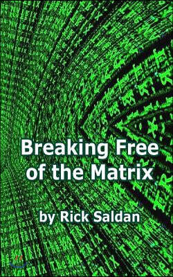 Breaking Free of the Matrix: Exploring Spiritual Allegory, Social Commentary and Positive Psychology Woven Within the Blockbuster Trilogy