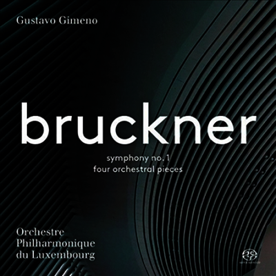 브루크너: 교향곡 1번 (Bruckner: Symphony No.1 - 1891 Edition) (SACD Hybrid) - Gustavo Gimeno