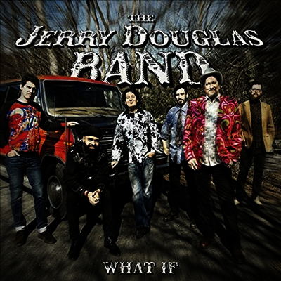 Jerry Douglas — What If 앨범 커버