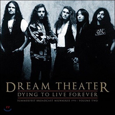 Dream Theater — Dying To Live Forever: Milwaukee 1993 Vol. 2 앨범 커버
