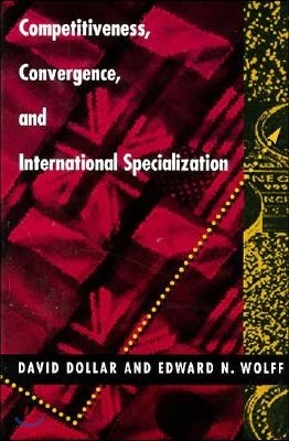 Competitiveness, Convergence, and International Specialization