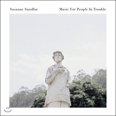 Susanne Sundfor — Music For People In Trouble 앨범 커버
