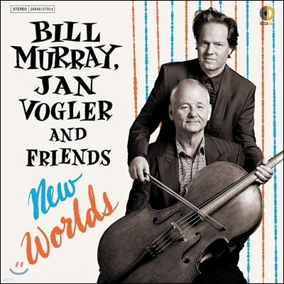 Bill Murray / Jan Vogler   (Bill Murray, Jan Vogler and Friends - New Worlds)