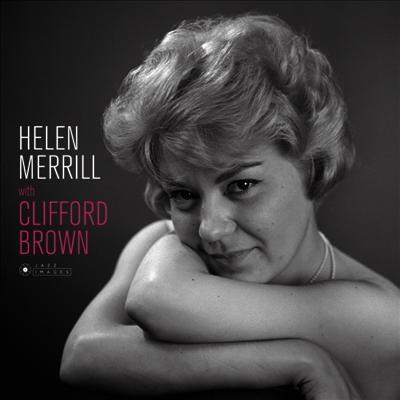 Helen Merrill - Helen Merrill With Clifford Brown (180g Gatefold LP)