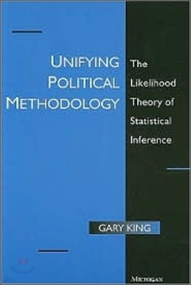 Unifying Political Methodology