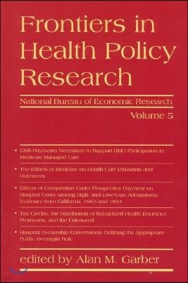 Frontiers in Health Policy Research, Volume 5