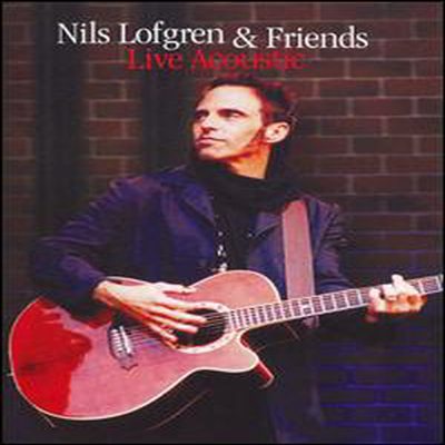 Nils Lofgren & Friends - Live Acoustic (DVD)(2006)