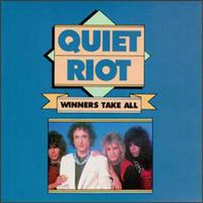 Quiet Riot - Winners Take All (Bonus Tracks)
