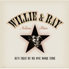 Willie Nelson & Ray Price - Run That By Me One More Time (Lost Highway 10th Anniversary Edition / Limited Edition)