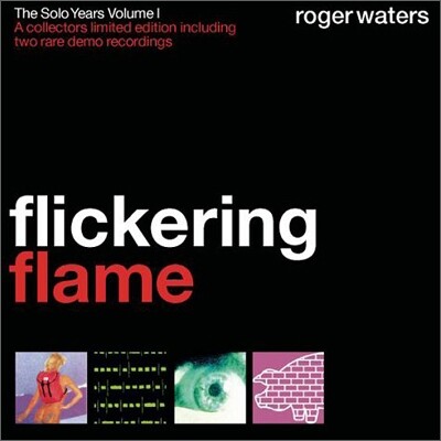 Roger Waters - Flickering Flame: Solo Years Volume 1