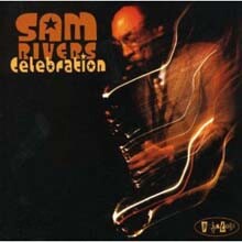 Sam Rivers - Celebration