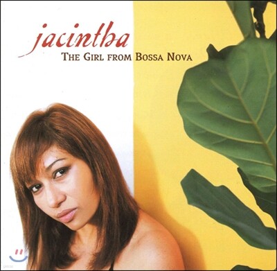 Harry Allen, Jacintha, Paulinho Da Costa, Bill Cunliffe, John Pisano, Tim Pleasant — Jacintha (야신타) - The Girl From Bossa Nova 앨범 커버
