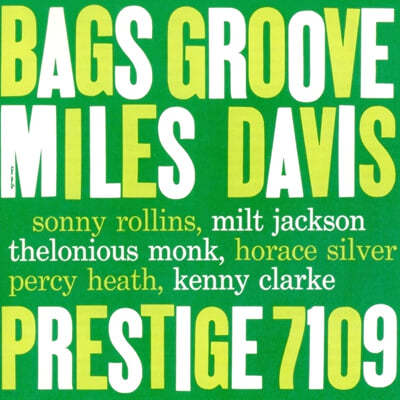 Kenny Clarke,Milt Jackson,Horace Silver,Sonny Rollins,Thelonious Monk,Miles Davis,Percy Heath — Miles Davis (마일스 데이비스) - Bags' Groove 앨범 커버