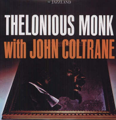 Art Blakey,Coleman Hawkins,John Coltrane,Gigi Gryce,Ray Copeland,Wilbur Ware,Shadow Wilson — Thelonious Monk (델로니어스 몽크) - With John Coltrane (위드 존 콜트레인) 앨범 커버