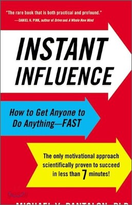 Instant Influence