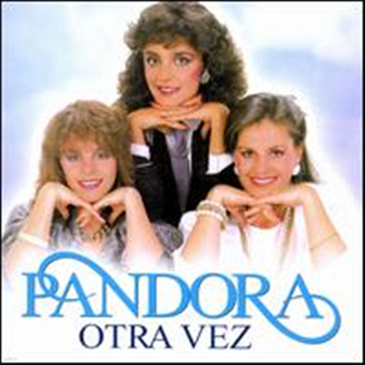 Pandora - Otra Vez