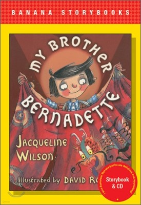 Banana Storybook Red L15 : My brother bernadette (Book & CD)