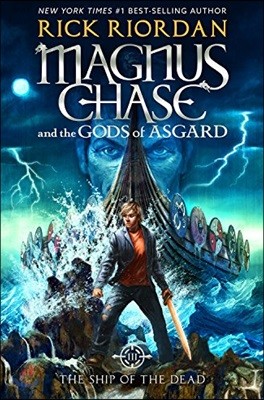 Magnus Chase and the Gods of Asgard #3 : Ship of the Dead