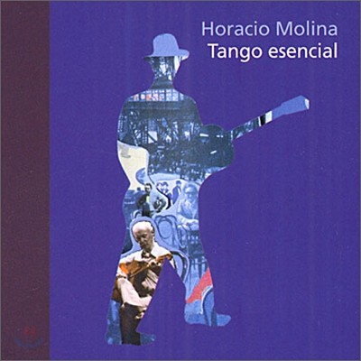 Horacio Molina - Tango Essencial