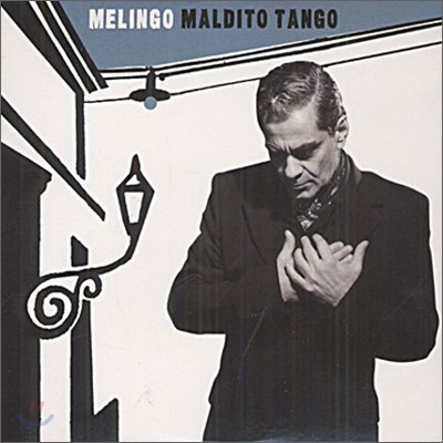 Melingo - Maldito Tango