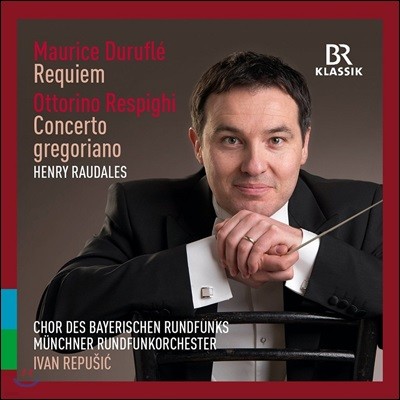 Ivan Repusic 뒤뤼플레: 레퀴엠 / 레스피기: 그레고리오 풍의 바이올린 협주곡 (Durufle: Requiem / Respighi: Concerto Gregoriano)