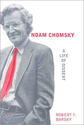 Noam Chomsky: A Life of Dissent