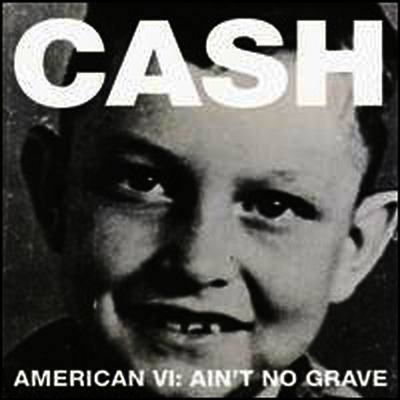 Johnny Cash — American Vi: Ain't No Grave 앨범 커버
