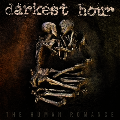 Darkest Hour — The Human Romance (w/Download Card & Poster) 앨범 커버