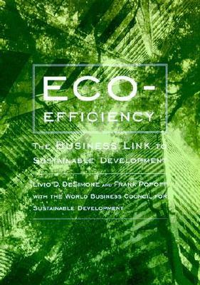 Eco-Efficiency: The Business Link to Sustainable Development