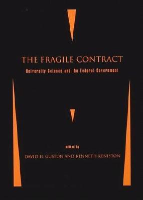 The Fragile Contract: University Science and the Federal Government