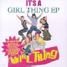 Girl Thing - It's A Girl Thing Ep (Single/미개봉)